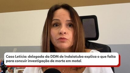Polícia Civil relata inquérito morte Letícia motel Indaiatuba - Imagem do artigo original